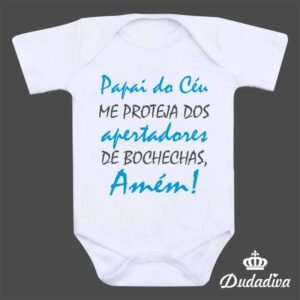 Body - PAPAI do CÉU me PROTEJA dos APERTADORES de BOCHECHAS, Amém!